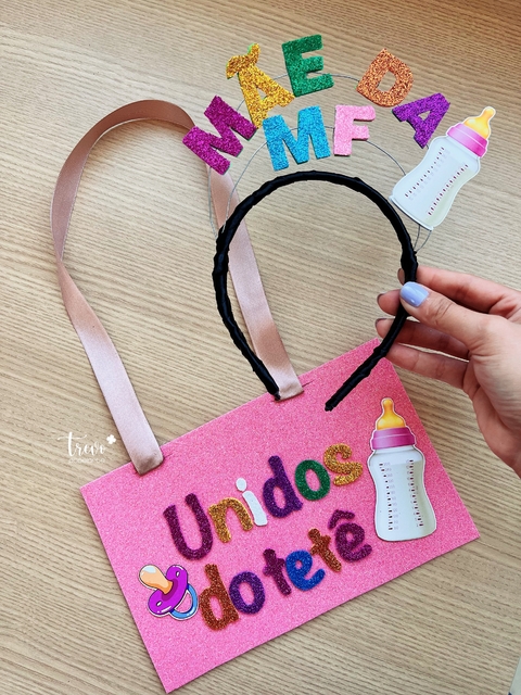 Tiara + plaquinha UNIDOS DO TETÊ - Trevo Papelarte