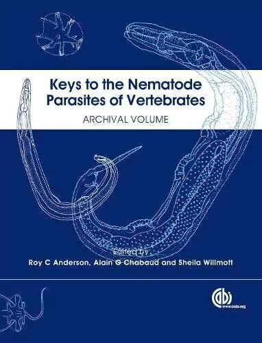 Keys to the Nematode Parasites of Vertebrates: Archival