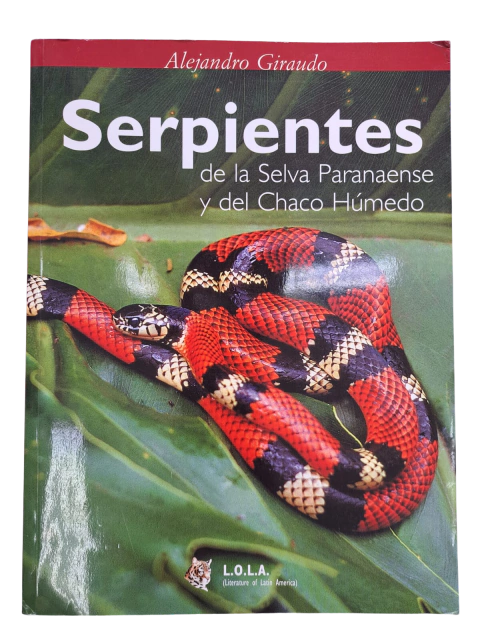 Serpientes de La Selva Paranaense y del Chaco Humedo Dados Gerais