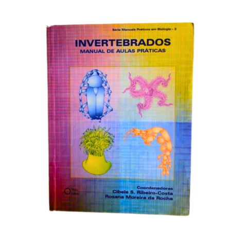 Invertebrados : Manual De Aulas Pratica