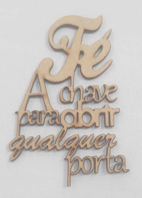 FRASE FE A CHAVE PARA ABRIR QUALQUER PORTA 10CM