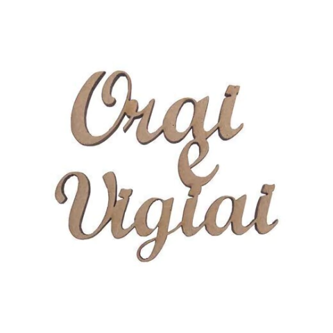 FRASE ORAI E VIGIAI (TAMANHOS)