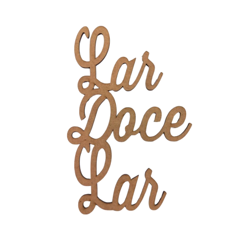 FRASE LAR DOCE LAR (TAMANHOS)