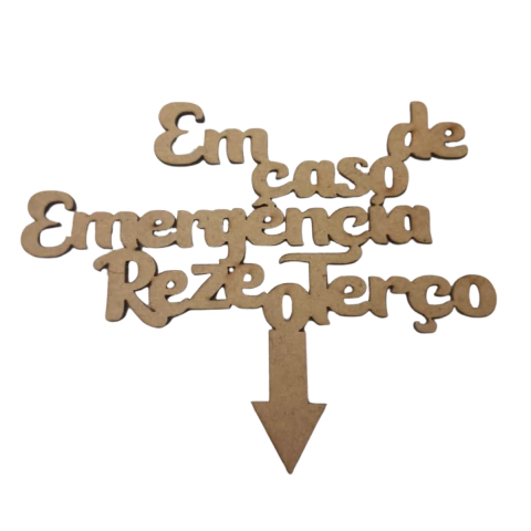 FRASE EM CASO DE EMERGENCIA REZE O TERCO 15X13CM