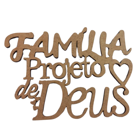FRASE FAMILIA PROJETO DE DEUS (TAMANHOS)