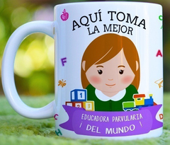 Plantillas Sublimación Tazas Aquí Toma Educadora De Párvulos en internet