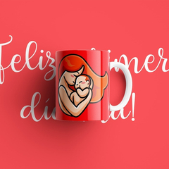 Plantillas Sublimación Tazas Madre, Feliz Primer Día Mamá!