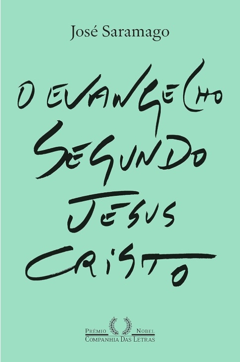 O Evangelho segundo Jesus Cristo (Nova edição)