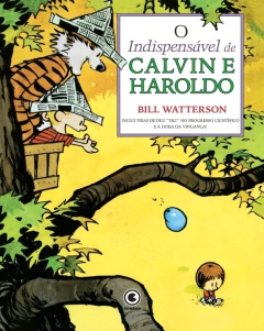 Calvin e Haroldo Vol 17: O indispensável de Calvin e Haroldo