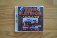 CD Trio Elétrico Dodô E Osmar – Jubileu De Prata (2002)