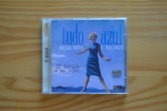 CD Zé Maria E Seu Órgão – Tudo Azul - Bossa Nova E Balanço (2002)