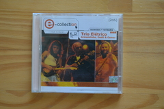 CD Trio Elétrico - Armandinho, Dodô & Osmar – E-collection - Sucessos + Raridades (2001)
