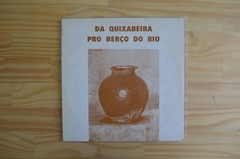 LP Vários - Da Quixabeira Pro Berço Do Rio (1992)
