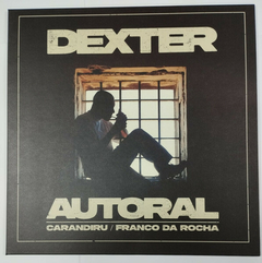 LP Dexter – Autoral (Carandiru / Franco Da Rocha) (2023)