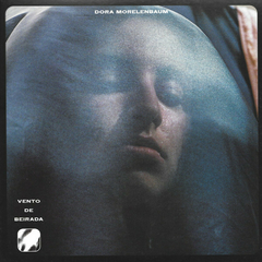 EP Dora Morelenbaum – Vento De Beirada (2023)