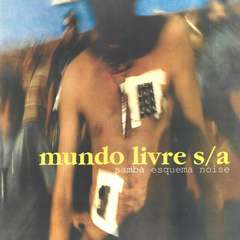LP Mundo Livre S/A* – Samba Esquema Noise (2024)