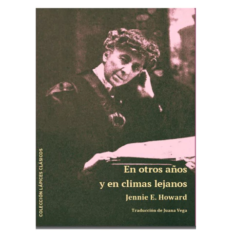 En otros años y en climas lejanos