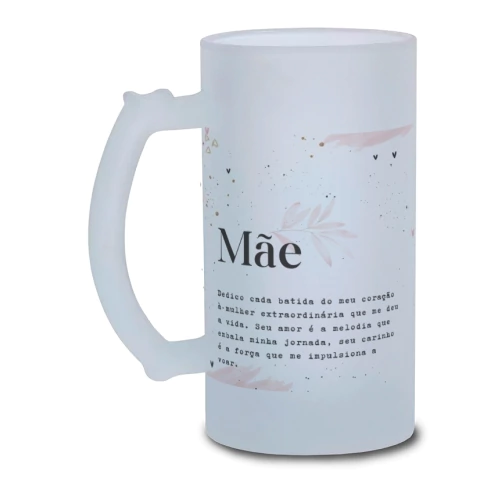 Caneca Chopp Mãe Dedicatória Vidro Jateado 475ml