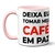 Caneca Divertida Tomar Café Em Paz - comprar online