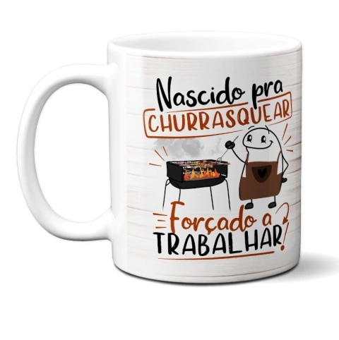 Caneca Pai Nascido Pra Churrasquear Flork