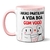 Caneca Casais Partilhar a Vida Boa - comprar online