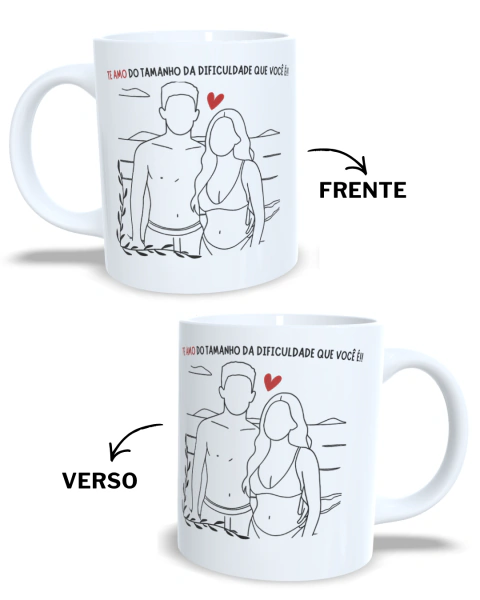 Caneca Te Amo do Tamanho da Dificuldade que Você É Personalizada