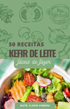 Receitas com Kefir de Leite - E-book PDF: 65 páginas