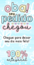 Lacre de Caixa - "Oba seu pedido chegou" - comprar online