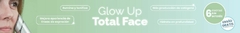 Banner de la categoría Glow Up Total Face