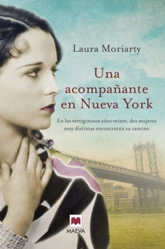 Una acompañante en Nueva York Laura Moriarty - Libro Nuevo