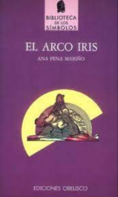 El Arco Iris Ana Pena Mariño - Libro Nuevo