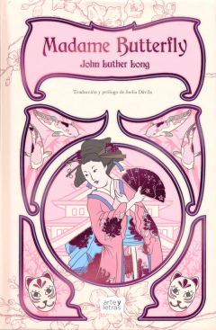 Madame Butterfly John Luther Long Edición Integra ilustrada Arte y letras Pasta Dura