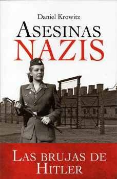 Asesinas Nazis Las Brujas de Hitler Daniel Krowitz - Libro Nuevo