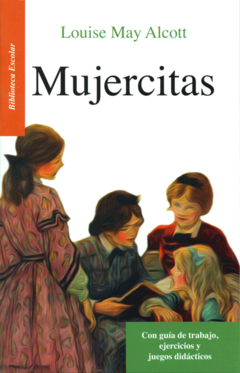 Mujercitas Louise May Alcott Biblioteca Escolar Infantil - Libro Nuevo