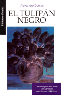 El tulipán negro Alejandro Dumas Biblioteca Escolar - Libro Nuevo