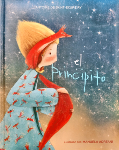 El Principito Antoine de Saint-Exupéry Cuentos ilustrados por Manuela Adreani Pasta Dura Libro Nuevo