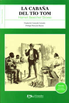 La cabaña del tío Tom Harriet Beecher Stowe - Libro Nuevo