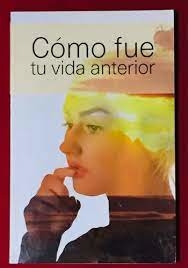 Cómo fue tu vida anterior - Libro Nuevo