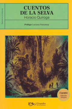 Cuentos de la selva Horacio Quiroga - Libro Nuevo