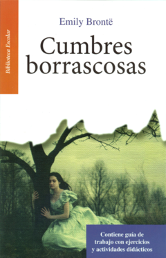 Cumbres borrascosas Emily Bronte Biblioteca Escolar Infantil - Libro Nuevo