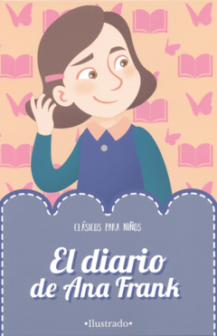 El diario de Ana Frank Clásicos para Niños Ilustrado - Libro Nuevo