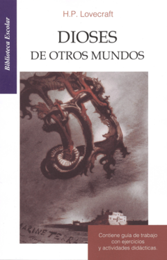 Dioses de otros mundos H.P. Lovecraft Biblioteca Escolar Infantil - Libro Nuevo