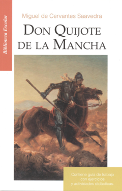 Don quijote de la mancha Miguel de Cervantes Saavedra Biblioteca Escolar Infantil - Libro Nuevo