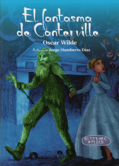 El fantasma de Canterville Oscar Wilde Ilustrado a Todo Color Infantil - Libro Nuevo