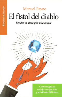 El fistol del diablo vender tu alma por una mujer Manuel Payno Biblioteca Escolar Infantil - Libro Nuevo