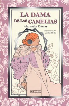 La dama de las camelias Alejandro Dumas Colección Fractales Pasta Dura - Libro Nuevo