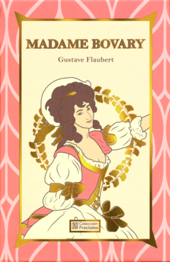 Madame Bovary Gustave Flaubert Colección Fractales Pasta Dura - Libro Nuevo