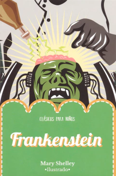 Frankenstein Mary Shelley Clásicos para Niños Ilustrado - Libro Nuevo
