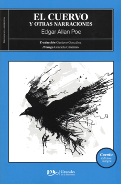 El cuervo y otras narraciones Edgar Allan Poe Grandes de la literatura 2022