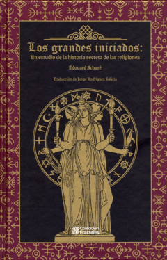 Los grandes iniciados Un estudio de la historia secreta de las religiones Edouard Schuré - Libro Nuevo